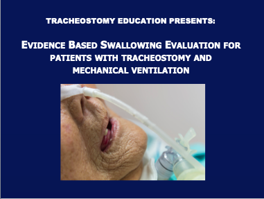 Swallow Evaluation for Tracheostomy Course
